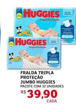 Assaí Atacadista Fralda tripla proteção jumbo huggies oferta
