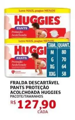 Assaí Atacadista Fralda descartável pants proteção acolchoada huggies pacote/tamanhos oferta