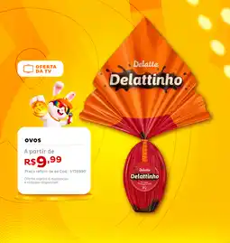 Casa e Vídeo Ovos Delatte Delattinho oferta