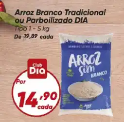 Dia Arroz Branco Tradicional ou Parboilizado DIA oferta