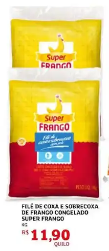 Assaí Atacadista Filé de coxa e sobrecoxa de frango congelado super frango oferta