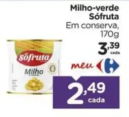 Carrefour Milho-verde Sófruta Em conserva, oferta