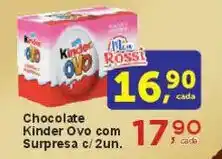 Rossi Supermercado Chocolate Kinder Ovo com Surpresa c/2un. oferta