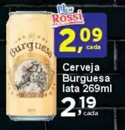 Rossi Supermercado Cerveja Burguesa lata oferta