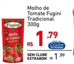 Extrabom Supermercados Molho de Tomate Fugini Tradicional oferta