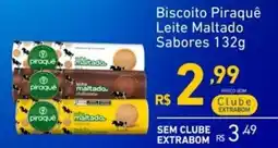 Extrabom Supermercados Biscoito Piraquê Leite Maltado Sabores oferta