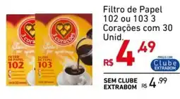 Extrabom Supermercados Filtro de Papel 102 ou 103 3 Corações com 30 Unid. oferta