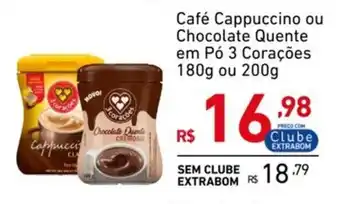 Extrabom Supermercados Café Cappuccino ou Chocolate Quente em Pó 3 Corações oferta