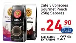 Extrabom Supermercados Café 3 Corações Gourmet Pouch Sabores oferta