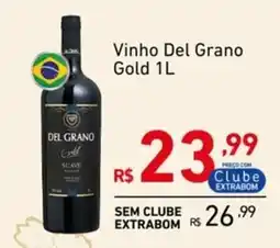 Extrabom Supermercados Vinho Del Grano Gold oferta
