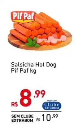 Extrabom Supermercados Salsicha Hot Dog Pif Paf oferta