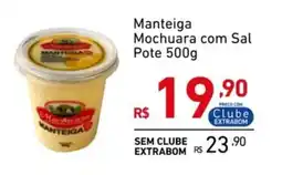 Extrabom Supermercados Manteiga Mochuara com Sal Pote oferta