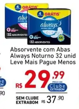 Extrabom Supermercados Absorvente com Abas Always Noturno 32 unid oferta