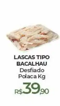 Lascas Tipo Bacalhau
