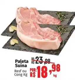 Supermercados Mateus Paleta Suína Resf ou Cong oferta