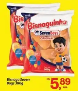 Fort Atacadista Bisnaga Seven Boys oferta
