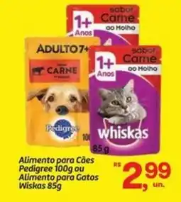 Fort Atacadista Alimento para Cães Pedigree ou Alimento para Gatos Wiskas oferta