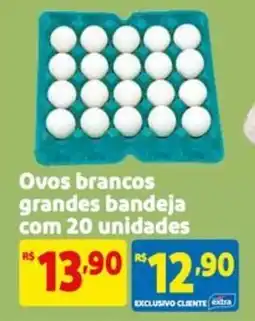 Mercado Extra Ovos brancos grandes bandeja com 20 unidades oferta