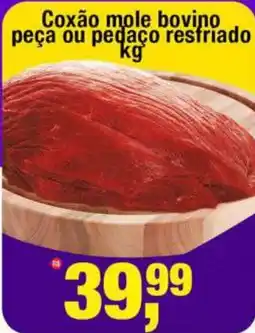 Frangolândia Coxão mole bovino peça ou pedaço resfriado oferta