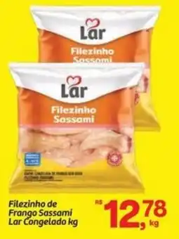 Fort Atacadista Filezinho de Frango Sassami Lar Congelado oferta