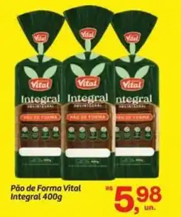 Fort Atacadista Pão de Forma Vital Integral oferta