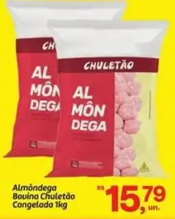 Fort Atacadista Almôndega Bovina Chuletão Congelada oferta