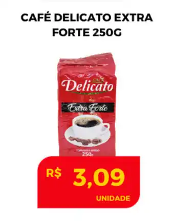 Atacadão Centro Sul Cafe Delicato Extra Forte 250g oferta