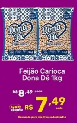 Super Lagoa Feijão Carioca Dona Dê oferta