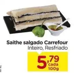 Carrefour Saithe salgado Carrefour Inteiro, Resfriado oferta