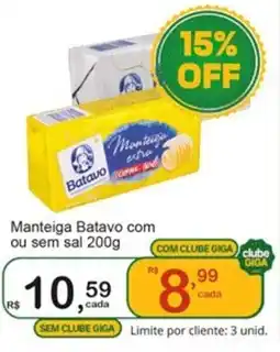 Giga Atacado Manteiga Batavo com ou sem sal oferta