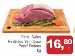 Mineirão Atacarejo Pernil Suíno Resfriado Sem Osso Peça/ Pedaço oferta
