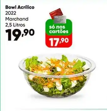 Zaffari Bowl Acrilico 2022 Marchand oferta
