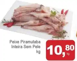 Mineirão Atacarejo Peixe Piramutaba Inteira Sem Pele oferta