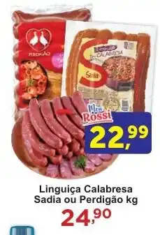 Rossi Supermercado Linguiça Calabresa Sadia ou Perdigão oferta