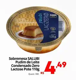 Althoff Supermercados Sobremesa SALUBI Pudim de Leite Condensado Zero Lactose Pote oferta