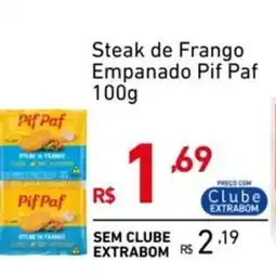 Extrabom Supermercados Steak de Frango Empanado Pif Paf 100g oferta