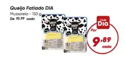 Dia Queijo Fatiado DIA Mussarela oferta