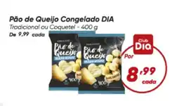 Dia Pão de Queijo Congelado DIA Tradicional ou Coquetel oferta