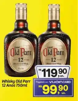 Fort Atacadista Whisky Old Parr 12 Anos oferta