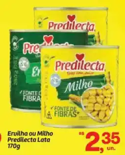 Fort Atacadista Ervilha ou Milho Predilecta Lata oferta