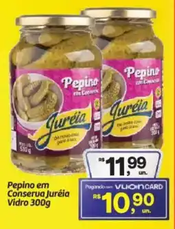 Fort Atacadista Pepino em Conserva Juréia Vidro oferta