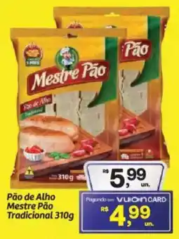 Fort Atacadista Pão de Alho Mestre Pão Tradicional oferta