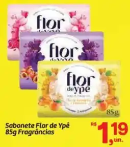 Fort Atacadista Sabonete Flor de Ypê Fragrâncias oferta