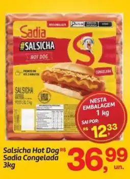 Fort Atacadista Salsicha Hot Dog Sadia Congelada oferta