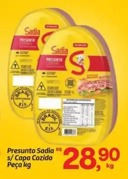 Fort Atacadista Presunto Sadia s/Capa Cozido Peça oferta