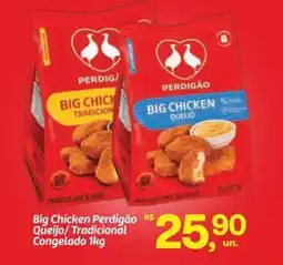 Fort Atacadista Big Chicken Perdigão Queijo/Tradicional Congelado oferta