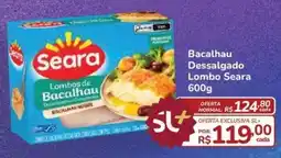 Super Luna Bacalhau Dessalgado Lombo Seara oferta