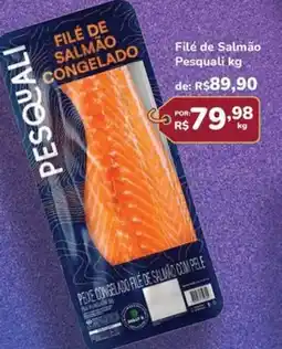 Super Luna Filé de Salmão Pesquali oferta