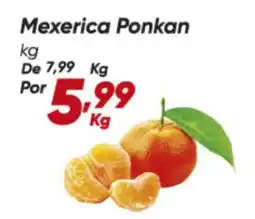 Dia Mexerica Ponkan oferta