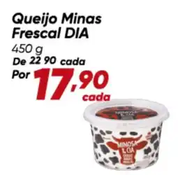 Dia Queijo Minas Frescal DIA oferta
